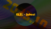 より演出を盛り上げるためにこそ基礎からしっかり技術を磨こう！ GLSL スクール 2023 開催します